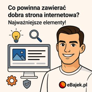 Co powinna zawierać dobra strona internetowa